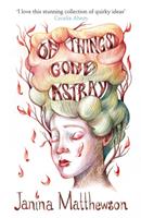   Of Things Gone Astray
