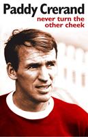   Paddy Crerand: Never Turn the Other Cheek