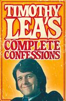   Timothy Lea's Complete Confessions