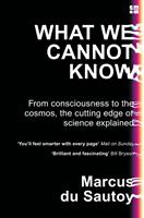   What We Cannot Know