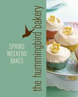   Hummingbird Bakery Spring Weekend Bakes: An Extract from Cake Days