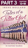 Tales of a Tiller Girl Part 3 of 3