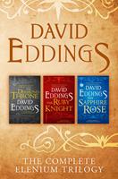   The Complete Elenium Trilogy: The Diamond Throne, The Ruby Knight, The Sapphire Rose