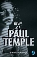   News of Paul Temple (A Paul Temple Mystery)