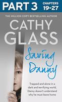   Saving Danny: Part 3 of 3