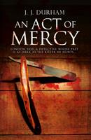   An Act of Mercy