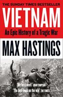   Vietnam: An Epic History of a Divisive War 1945-1975