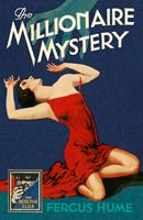   The Millionaire Mystery (Detective Club Crime Classics)