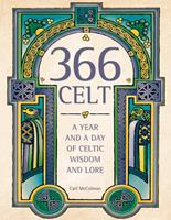   366 Celt: A Year and A Day of Celtic Wisdom and Lore