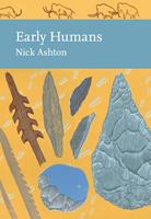   Early Humans (Collins New Naturalist Library, Book 134)