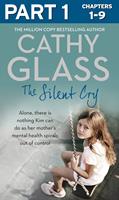  The Silent Cry: Part 1 of 3