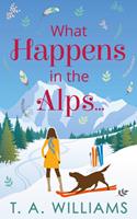   What Happens in the Alps...