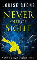   Never Out of Sight