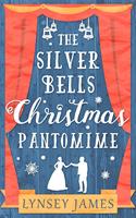   The Silver Bells Christmas Pantomime (A Luna Bay novel)