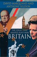   The Ideas That Shaped Post-War Britain