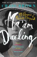   Ma’am Darling: 99 Glimpses of Princess Margaret