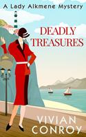  Deadly Treasures (A Lady Alkmene Cosy Mystery, Book 3)