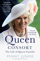   Queen Consort: The Life of Queen Camilla