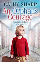   An Orphan&rsquo;s Courage