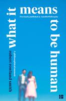   What it Means to be Human