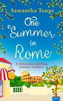   One Summer in Rome: A deliciously uplifting summer romance!
