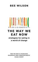   The Way We Eat Now