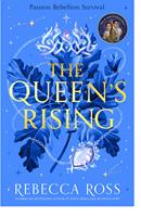   The Queen&rsquo;s Rising