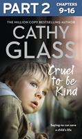 Cruel to Be Kind: Part 2 of 3: Saying no can save a child’s life