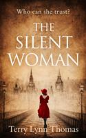   The Silent Woman: The USA TODAY BESTSELLER &ndash; gripping historical fiction (Cat Carlisle, Book 1)