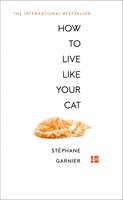   How to Live Like Your Cat