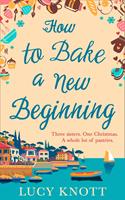 How to Bake a New Beginning