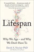   Lifespan: Why We Age – and Why We Don’t Have To