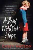   A Boy Without Hope