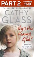   Where Has Mummy Gone?: Part 2 of 3: A young girl and a mother who no longer knows her