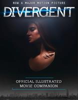   The Divergent Official Illustrated Movie Companion