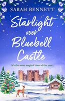 Starlight Over Bluebell Castle (Bluebell Castle, Book 3)