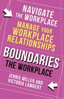   Boundaries: Step Two: The Workplace