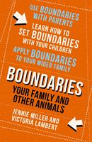   Boundaries: Step Four: Your Family and other Animals