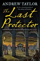   The Last Protector (James Marwood & Cat Lovett, Book 4)