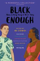   Black Enough: Stories of Being Young & Black in America