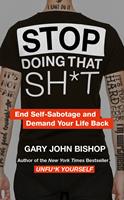   Stop Doing That Sh*t