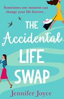   The Accidental Life Swap