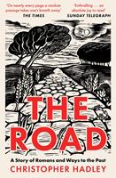  The Road: A Story of Romans and Ways to the Past