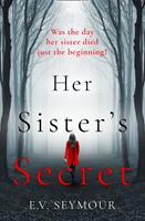  Her Sister’s Secret