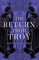   The Return from Troy (The Troy Quartet, Book 4)