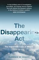   The Disappearing Act: The Impossible Case of MH370
