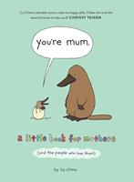   You’re Mum