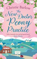   The New Doctor at Peony Practice (Love Heart Lane, Book 8)