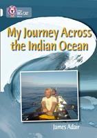   My Journey across the Indian Ocean: Band 17/Diamond (Collins Big Cat)