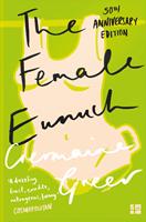   The Female Eunuch